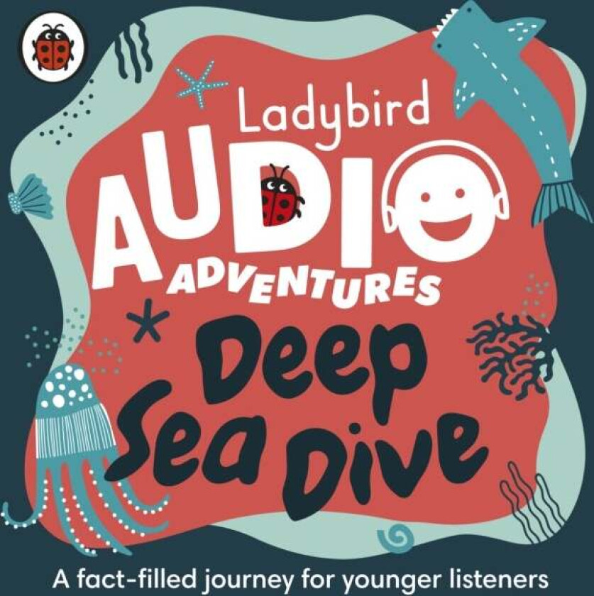 Ladybird Audio Adventures: Deep Sea Dive av Ladybird