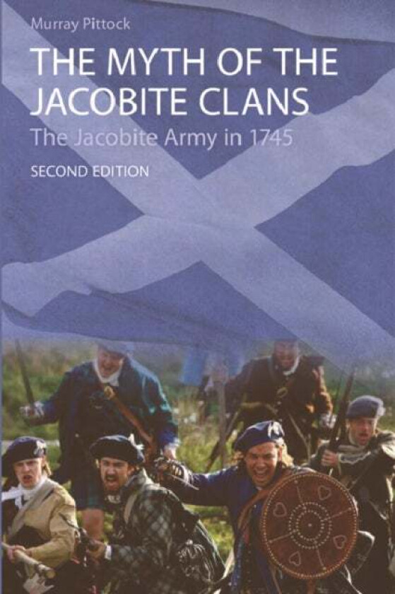 The Myth of the Jacobite Clans av Murray Pittock