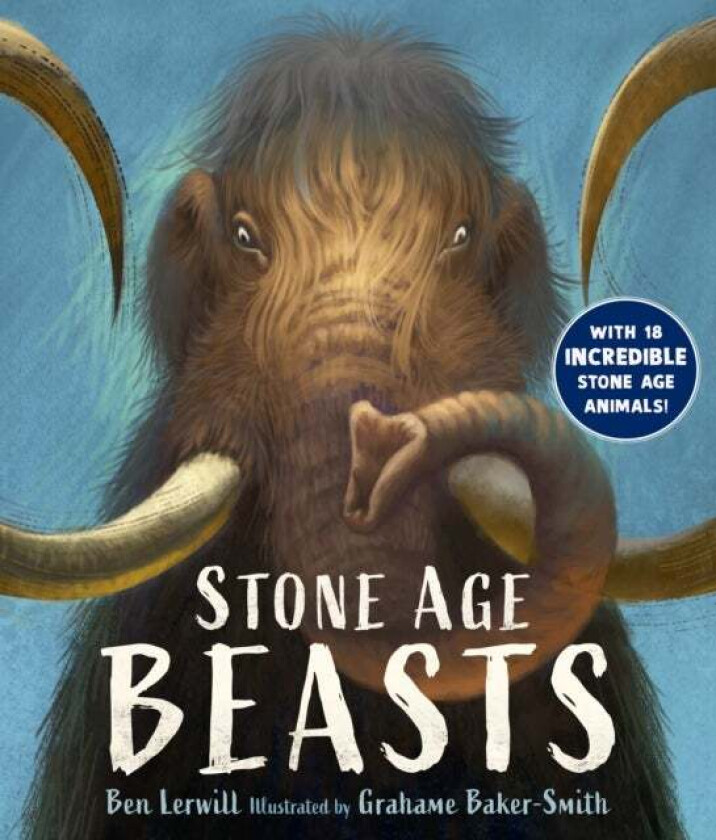 Stone Age Beasts Av Ben Lerwill