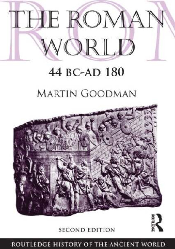 The Roman World 44 BC-AD 180 av Martin Goodman
