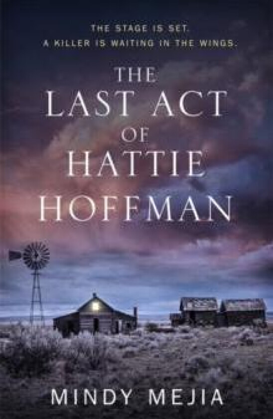 The Last Act of Hattie Hoffman av Mindy Mejia