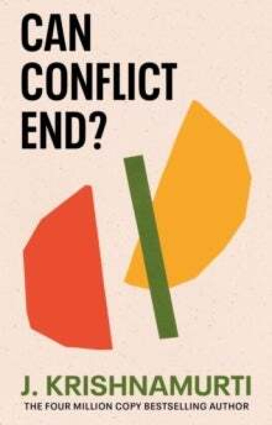 Can Conflict End? av J. Krishnamurti