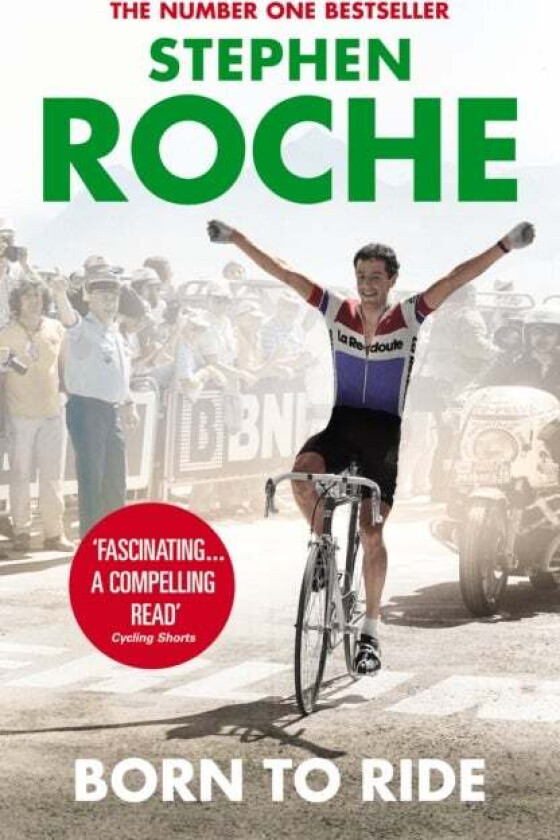 Born to Ride av Stephen Roche
