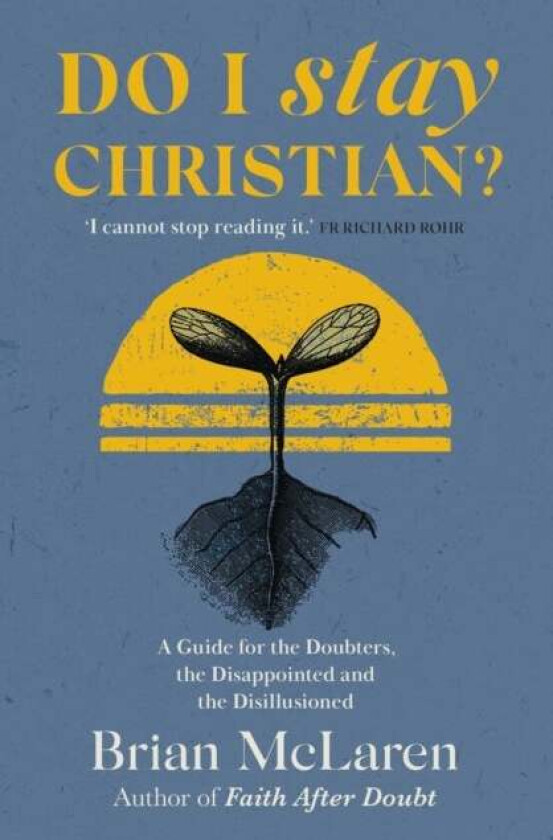 Do I Stay Christian? av Brian D. McLaren