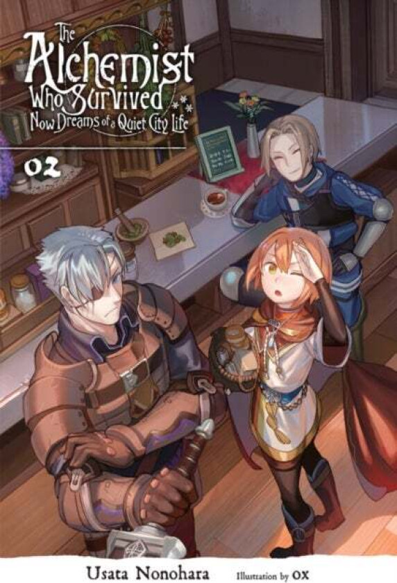 The Alchemist Who Survived Now Dreams of a Quiet City Life, Vol. 2 (light novel) av Usata Nonohara