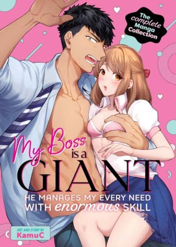My Boss is a Giant: He Manages My Every Need With Enormous Skill The Complete Manga Collection av KamuC