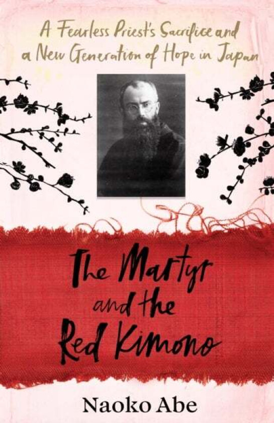 The Martyr And The Red Kimono Av Naoko Abe