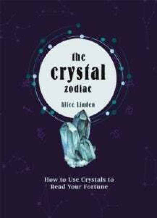 Crystal Zodiac av Alice Linden