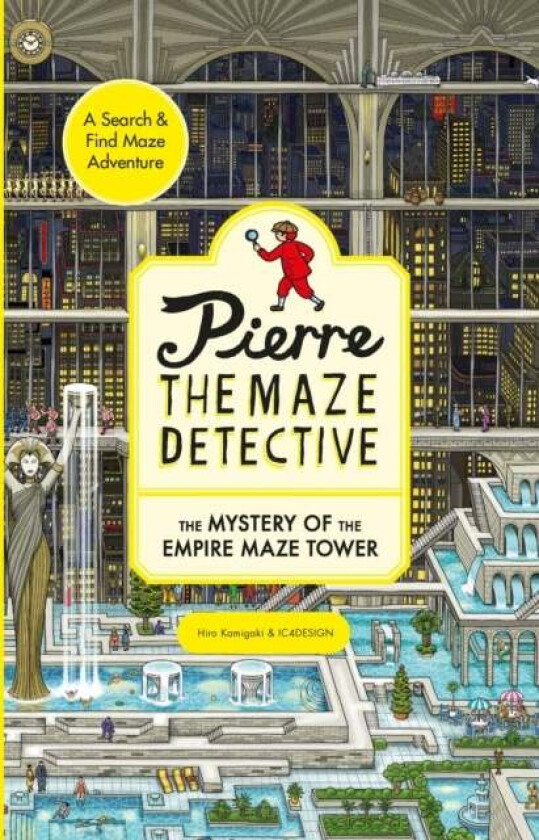Pierre the Maze Detective: The Mystery of the Empire Maze Tower av Hiro Kamigaki, IC4DESIGN