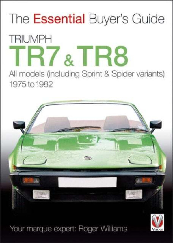Triumph TR7 and TR8 av Roger Williams