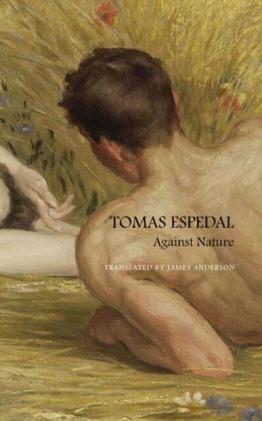Against Nature - The Notebooks av Tomas Espedal, James Anderson