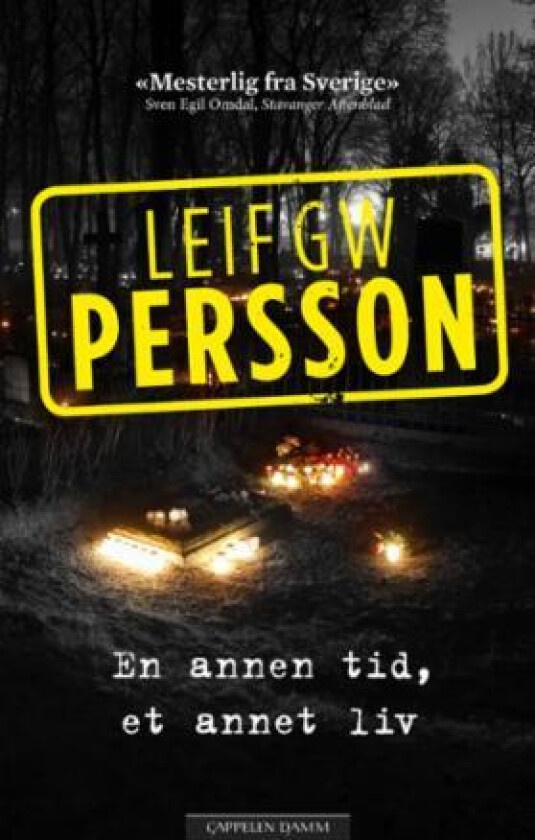 En annen tid, et annet liv av Leif G.W. Persson