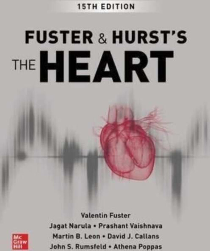 Fuster and Hurst's The Heart av Valentin Fuster, Jagat Narula, Prasha Vaishnava