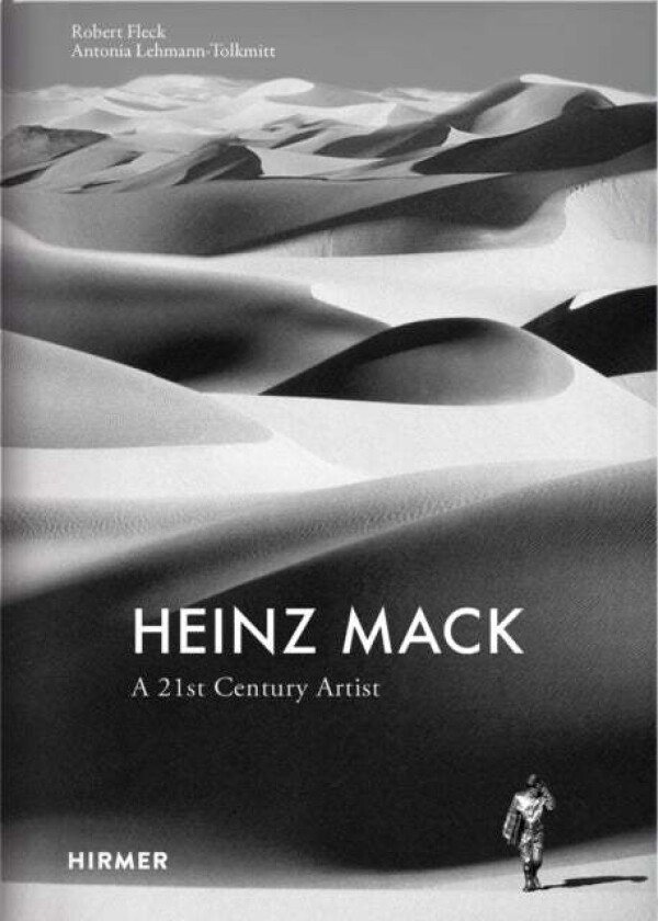 Heinz Mack: A 21st century artist av Robert Fleck