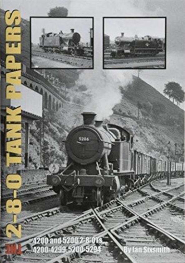 THE 2-8-0 TANK PAPERS av Ian Sixsmith