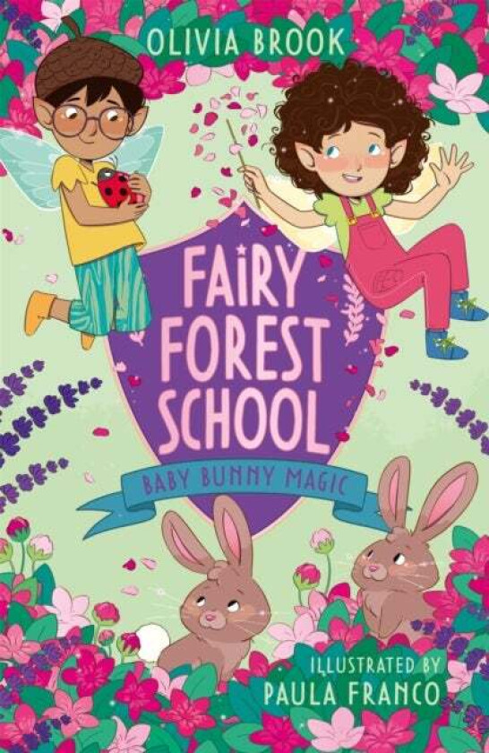 Fairy Forest School: Baby Bunny Magic av Olivia Brook