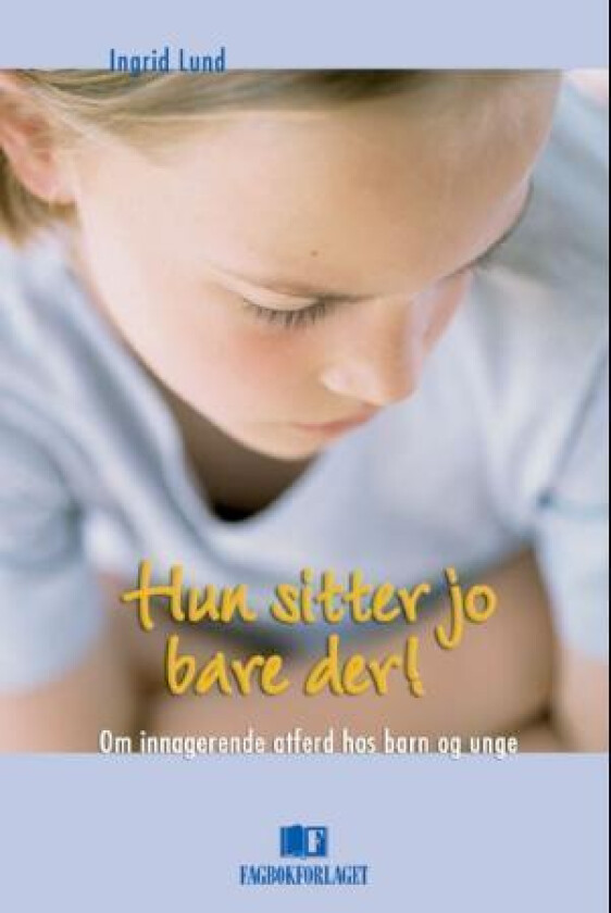 Hun sitter jo bare der! av Ingrid Lund
