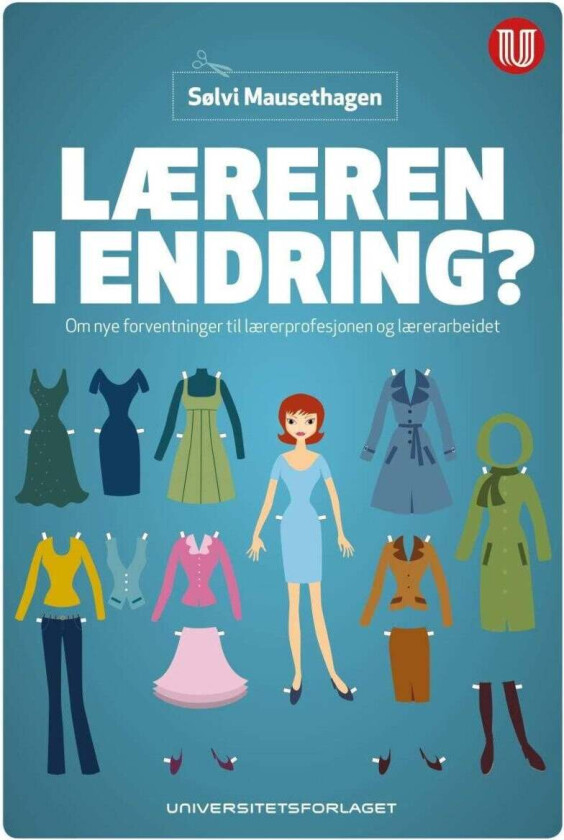 Læreren i endring? av Sølvi Mausethagen
