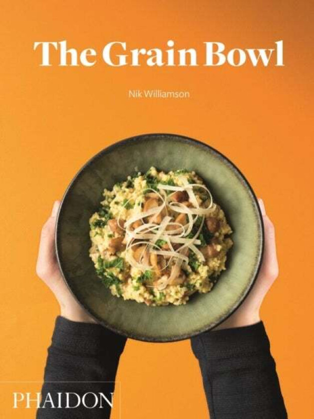 The Grain Bowl av Nik Williamson