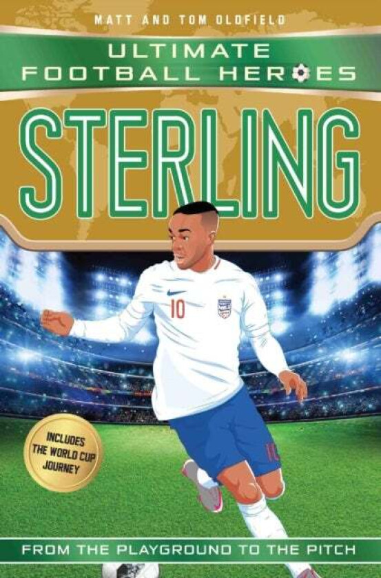 Sterling (Ultimate Football Heroes - the No. 1 football series) av Matt & Tom Oldfield