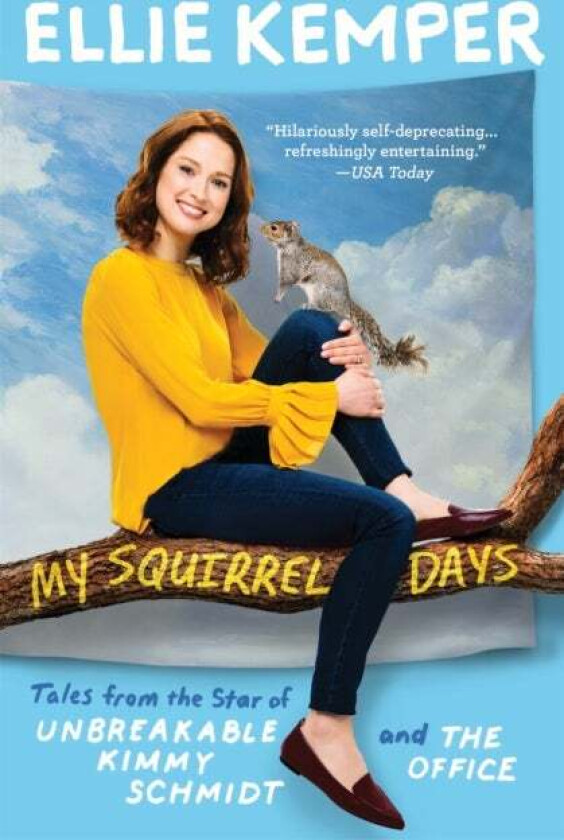 My Squirrel Days av Ellie Kemper