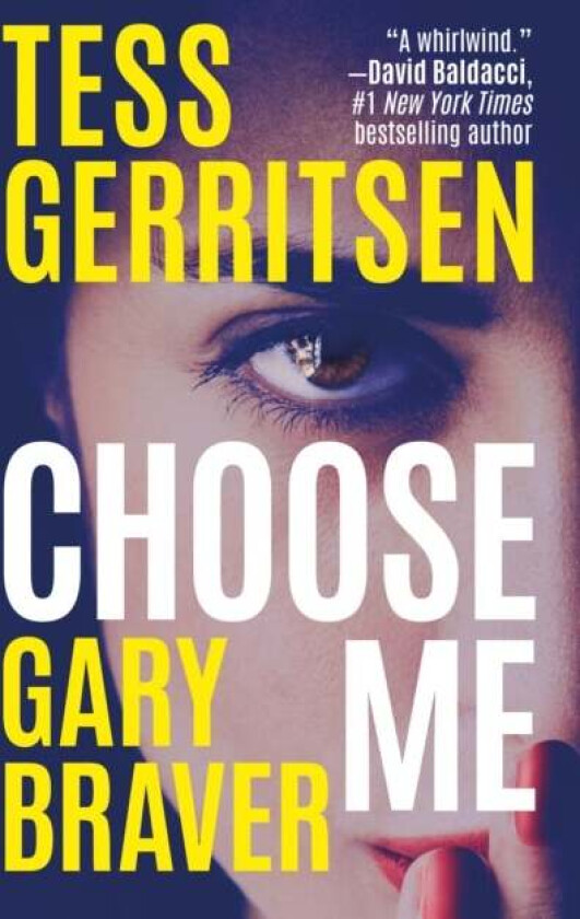 Choose Me av Tess Gerritsen, Gary Braver