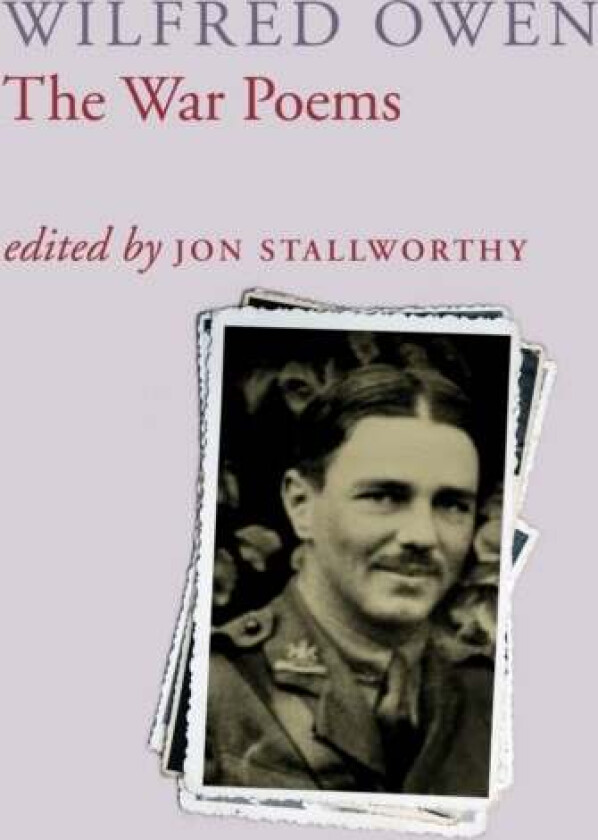 The War Poems Of Wilfred Owen av Wilfred Owen