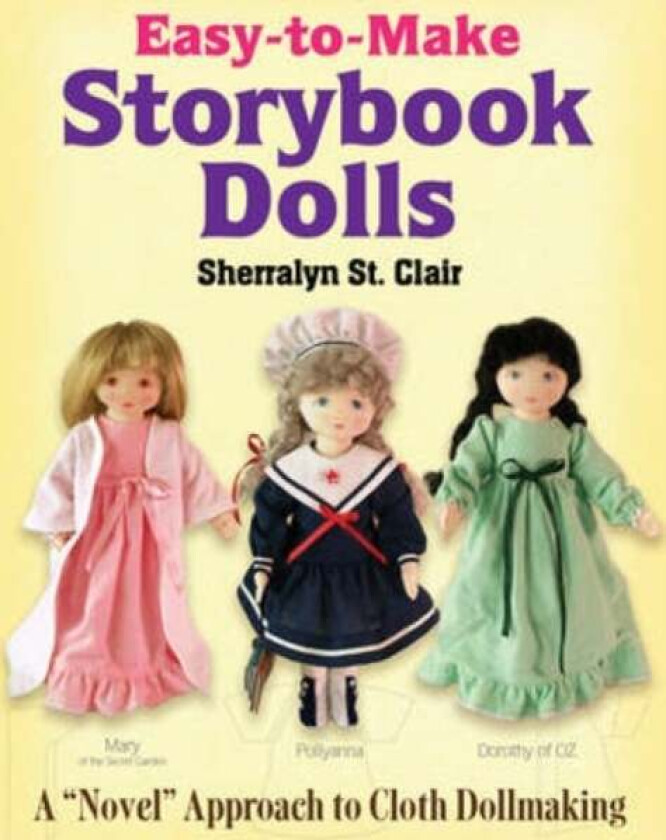 Easy-To-Make Storybook Dolls av Sherralyn St. Clair