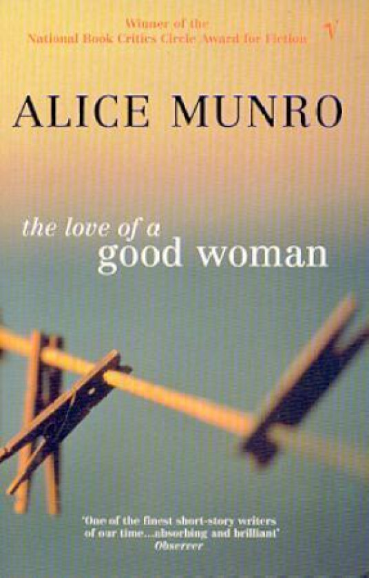 The Love of a Good Woman av Alice Munro