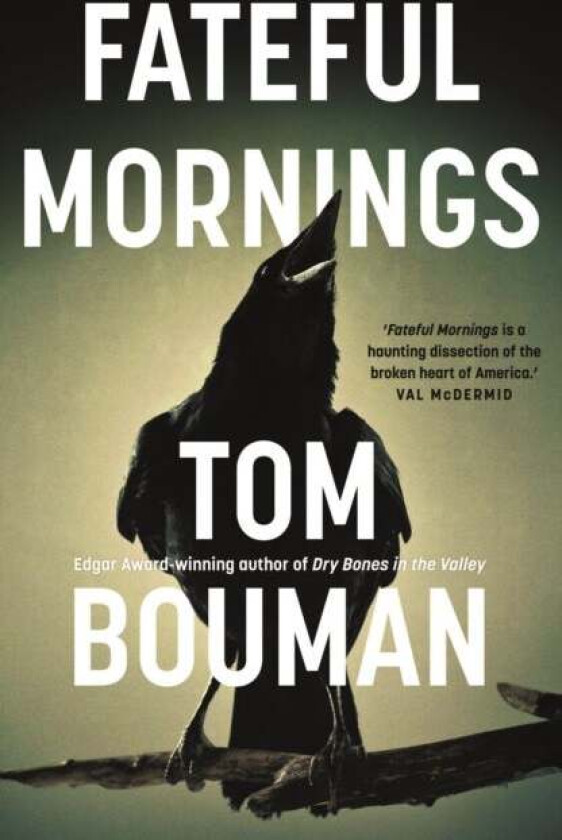Fateful Mornings av Tom Bouman
