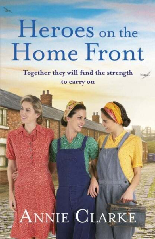 Heroes on the Home Front av Annie Clarke