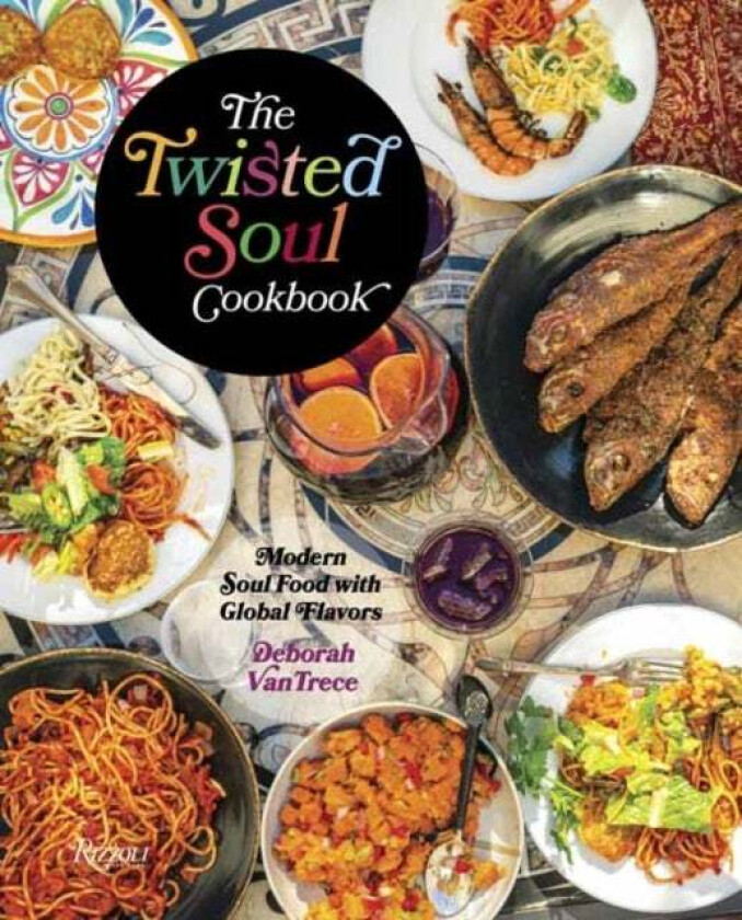 The Twisted Soul Cookbook av Deborah Vantrece