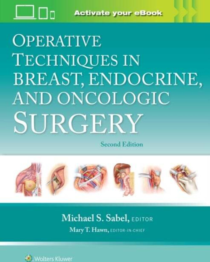 Operative Techniques in Breast, Endocrine, and Oncologic Surgery av Michael Sabel
