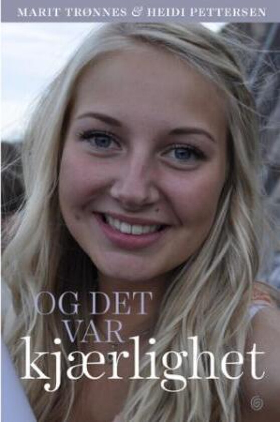 Og det var kjærlighet av Heidi Pettersen, Marit Trønnes