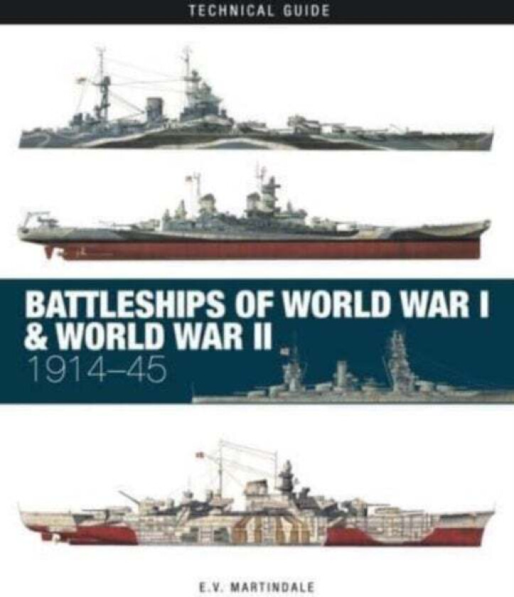 Battleships of World War I & World War II av E V Martindale