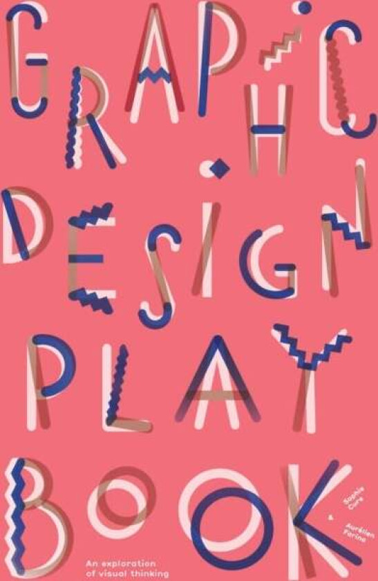 Graphic Design Play Book av Sophie Cure, Aurelien Farina