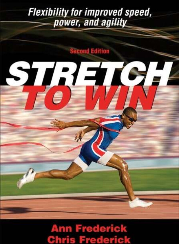 Stretch to Win av Ann Frederick, Christopher Frederick