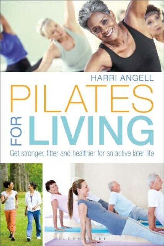 Pilates for Living av Harri Angell