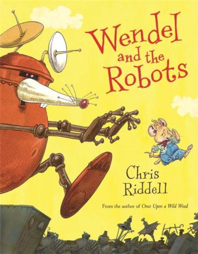 Wendel and the Robots av Chris Riddell