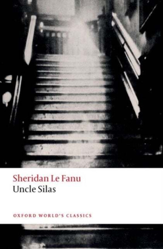 Uncle Silas av Sheridan Le Fanu