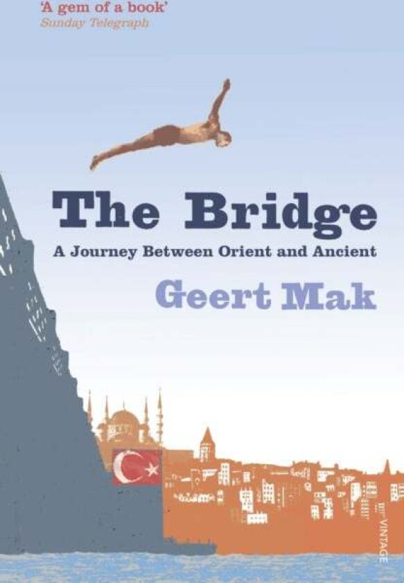 The Bridge av Geert Mak