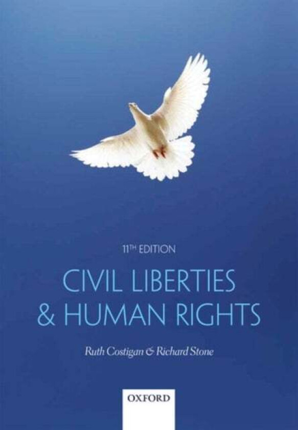 Civil Liberties & Human Rights av Ruth (Associate Professor Swansea University) Costigan, Richard (Emeritus Professor of Law and Human Rights Univ