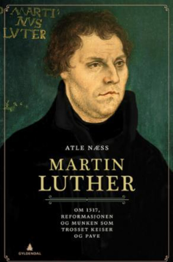 Martin Luther av Atle Næss