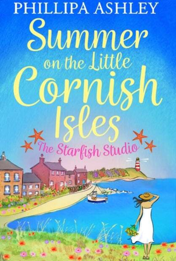 Summer on the Little Cornish Isles: The Starfish Studio av Phillipa Ashley