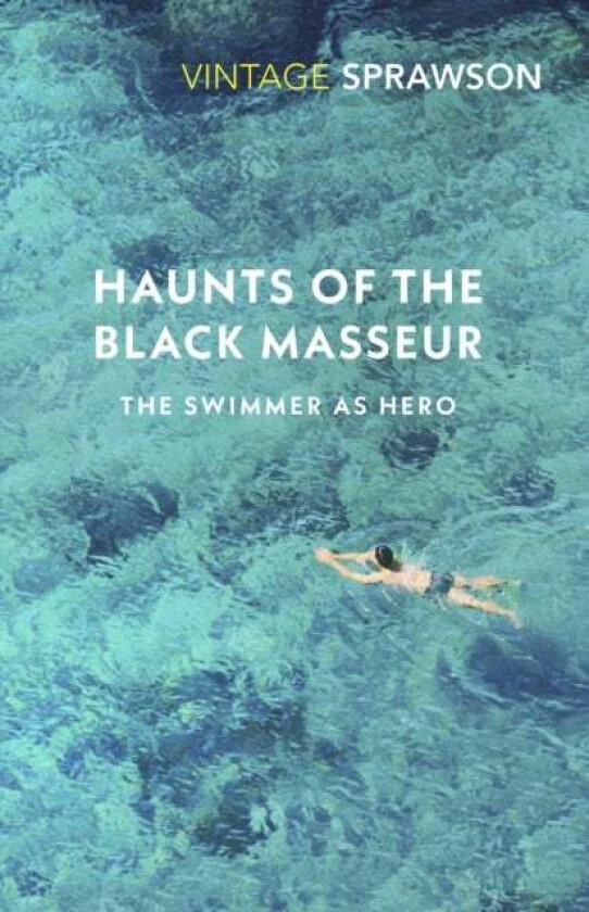 Haunts of the Black Masseur av Charles Sprawson