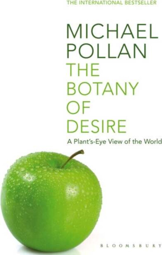 The Botany of Desire av Michael Pollan