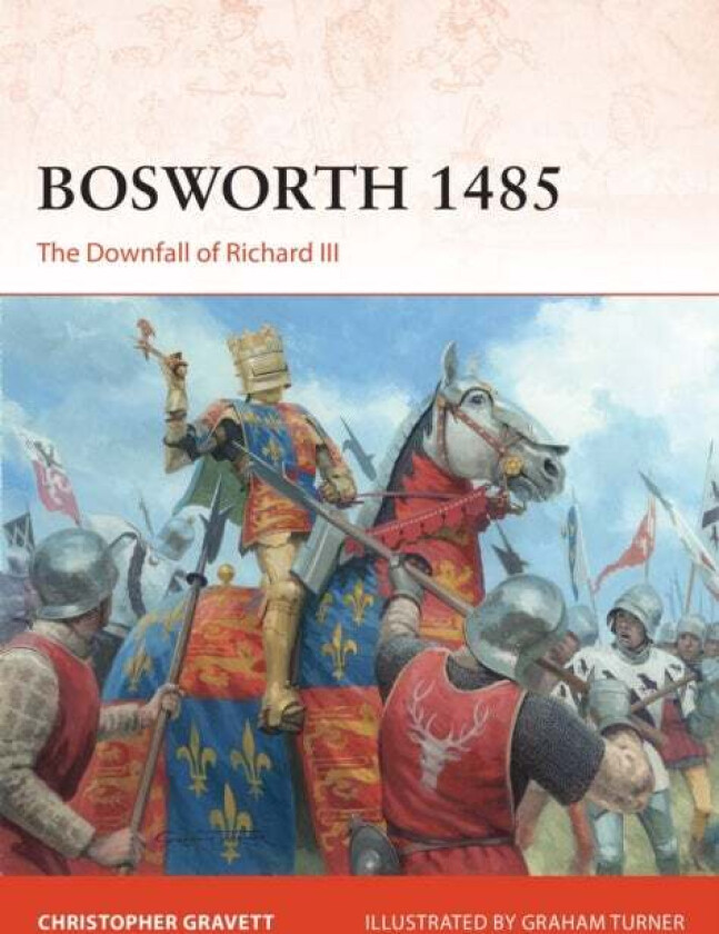 Bosworth 1485 av Christopher Gravett