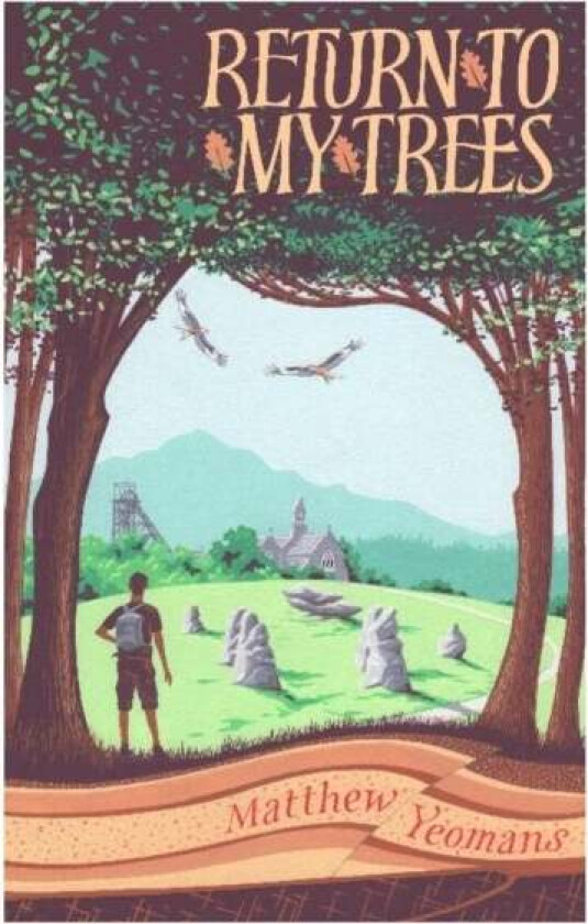 Return to My Trees av Matthew Yeomans