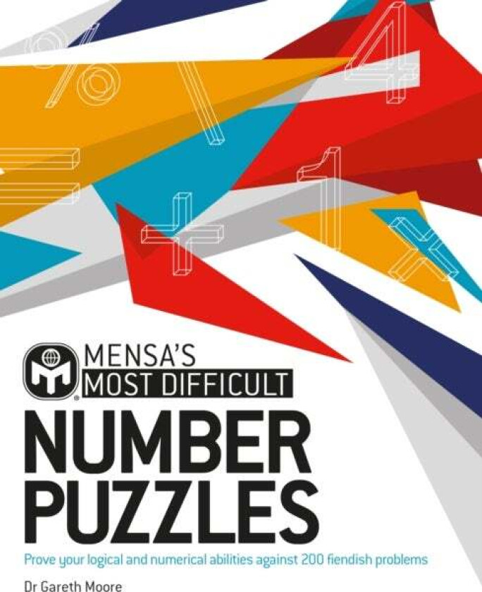 Mensa's Most Difficult Number Puzzles av Dr. Gareth Moore, Mensa Ltd