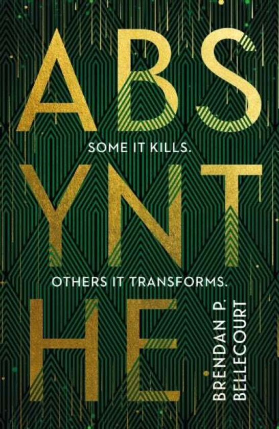 Absynthe av Brendan P. Bellecourt
